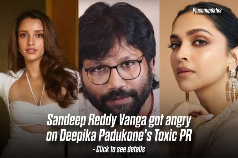 Deepika Padukone vs Sandeep Reddy Vanga:Why Deepika Was Replaced by Triptii Dimri in Prabhas’ Next Blockbuster Movie